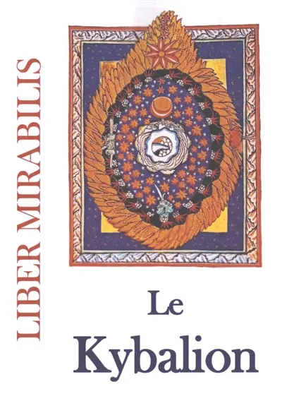 Liber mirabilis, n° 152. Le Kybalion