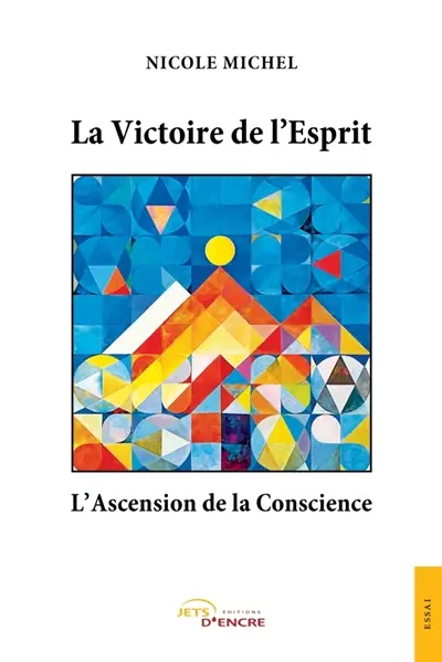 La Victoire de l'Esprit, l'Ascension de la Conscience