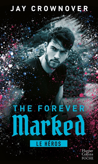 The forever marked. Le héros
