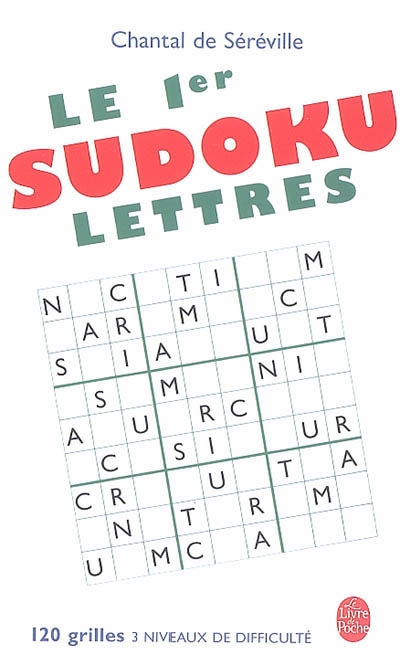 Le 1er Sudoku lettres : 120 grilles, 3 niveaux de difficulté