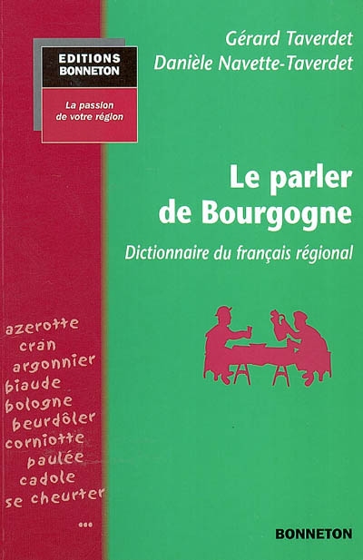 Le parler de Bourgogne : dictionnaire du français régional
