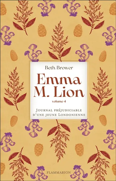 Emma M. Lion : journal préjudiciable d'une jeune Londonienne. Vol. 4