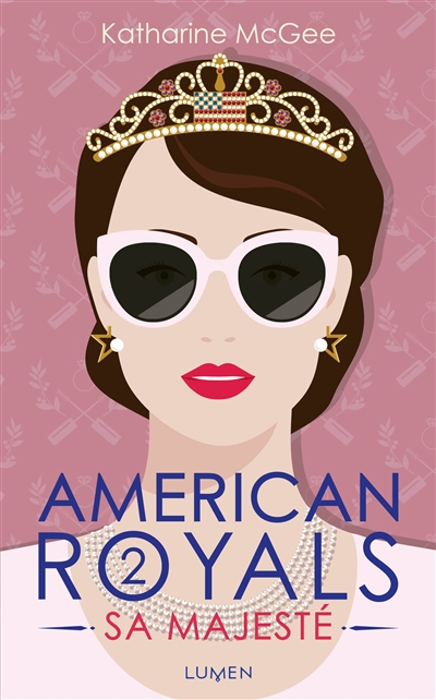 American royals. Vol. 2. Sa Majesté