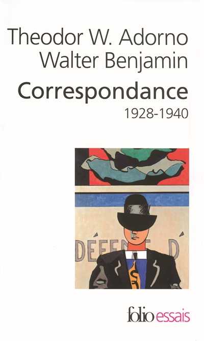 Correspondance Adorno-Benjamin : 1928-1940