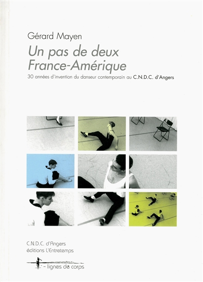 Un pas de deux France-Amérique : 30 années d'invention du danseur contemporain au CNDC d'Angers
