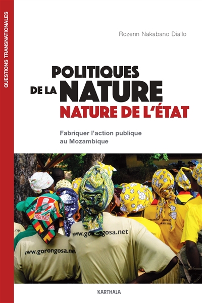 Politiques de la nature et nature de l'Etat : fabriquer l'action publique au Mozambique