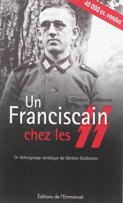 Un franciscain chez les SS : le témoignage véridique de Géréon Goldmann. Le chiffonnier de Tokyo