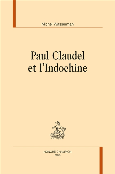 Paul Claudel et l'Indochine