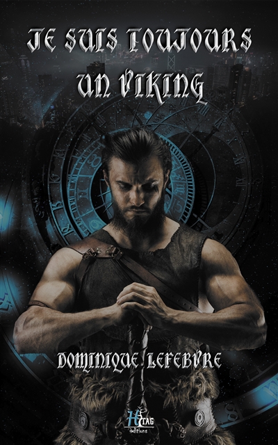 Je suis toujours un Viking. Vol. 1. Ils peuvent revenir !
