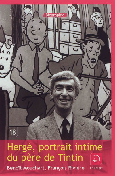 Hergé : portrait intime du père de Tintin