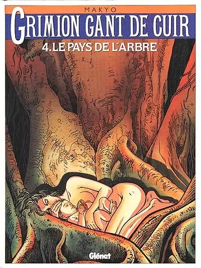 Grimion gant de cuir. Vol. 4. Le Pays de l'arbre