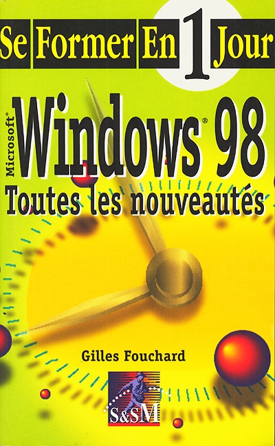 Windows 98 : toutes les nouveautés