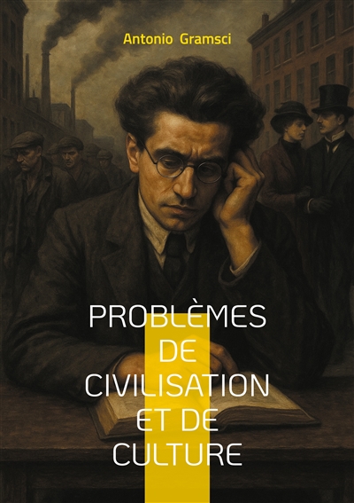 Problèmes de civilisation...