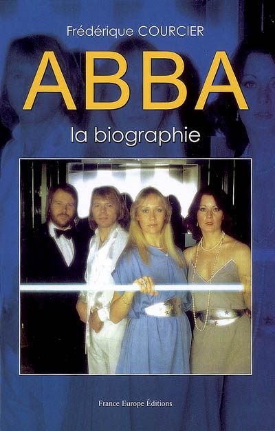 Abba, la biographie