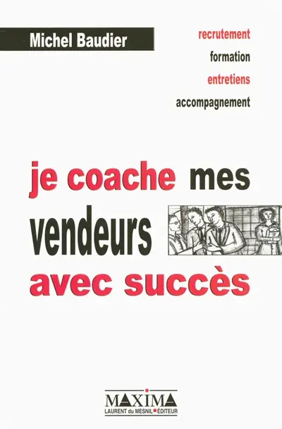 Je coache mes vendeurs avec succès