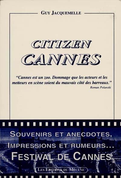 Citizen Cannes : les 50 ans d'un festival