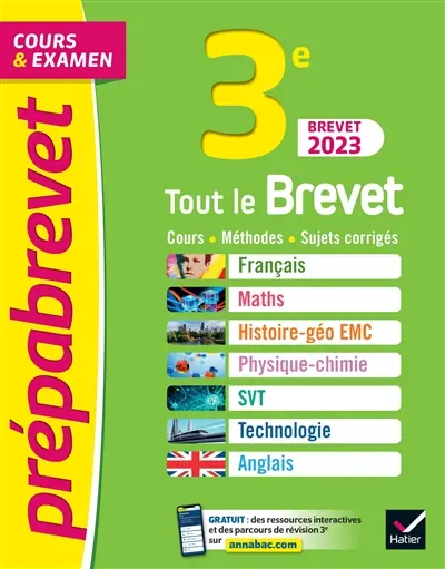 Tout le brevet 3e : cours, méthodes, sujets corrigés : brevet 2023