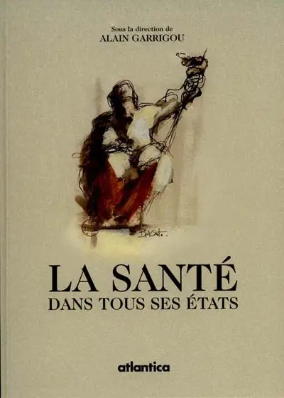 La santé dans tous ses états