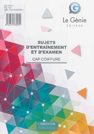 CAP coiffure, sujets d'entraînement et d'examen : épreuve EP2 : coupe, forme, couleur, partie écrite