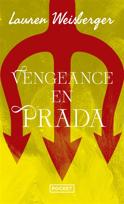 Vengeance en Prada : le...
