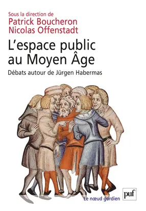 L'espace public au Moyen Age : débats autour de Jürgen Habermas