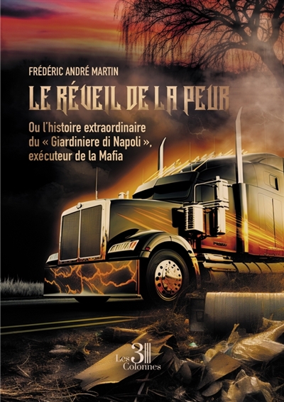 Le réveil de la peur : Ou...