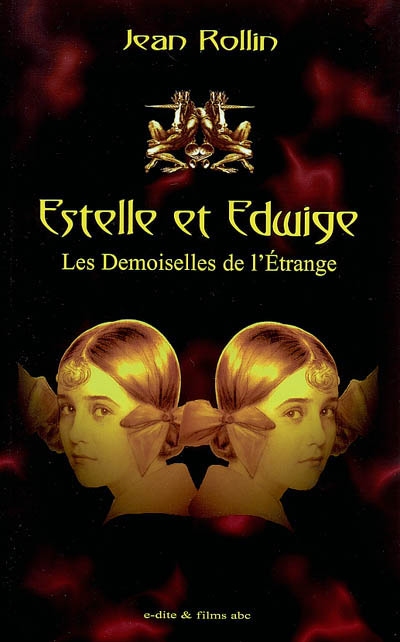 Estelle et Edwige, les demoiselles de l'étrange