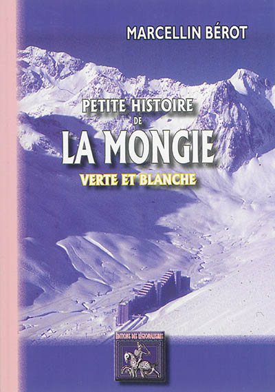 Petite histoire de La Mongie : verte et blanche