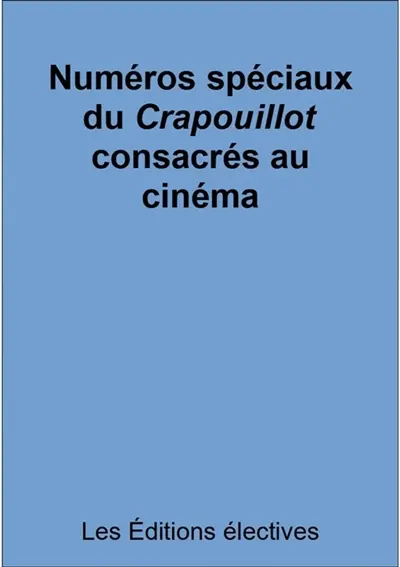 Numéros spéciaux du Crapouillot consacrés au cinéma