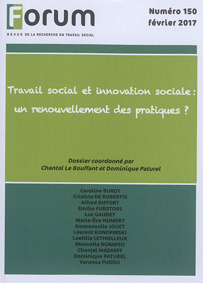 Forum, n° 150. Travail social et innovation sociale : un renouvellement des pratiques ?
