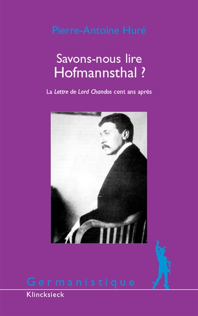 Savons-nous lire Hofmannsthal ? : La lettre de Lord Chandos cent ans après