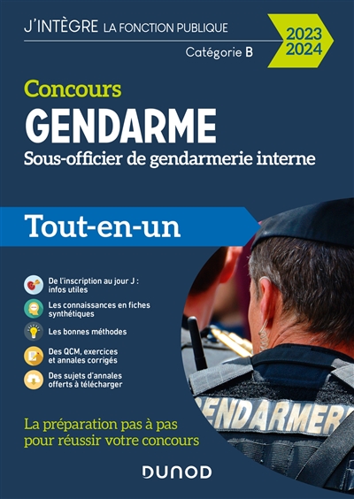 Concours gendarme sous-officier de gendarmerie interne, catégorie B : tout-en-un : 2023-2024