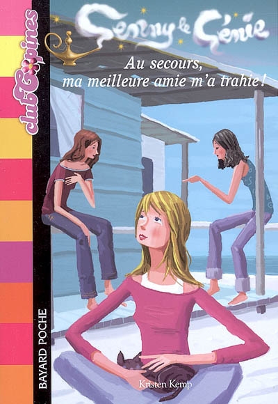 Genny le génie. Vol. 2. Au secours, ma meilleure amie m'a trahie !