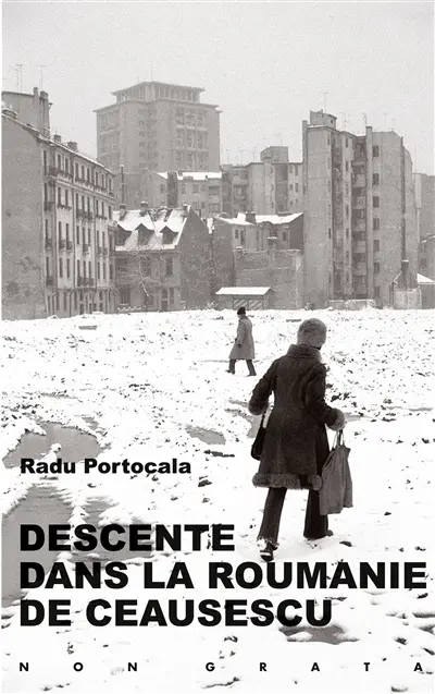 Descente dans la Roumanie de Ceausescu