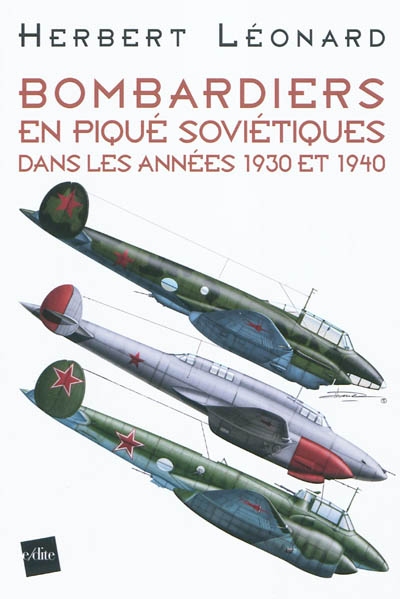Bombardiers en piqué soviétiques dans les années 1930 et 1940