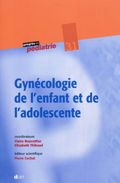 Gynécologie de l'enfant et de l'adolescent