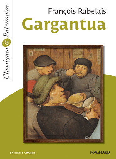 Gargantua : extraits choisis