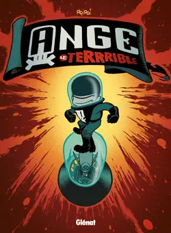 Ange le terrible. Vol. 1