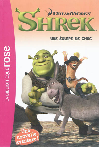 Shrek 2 : une équipe de choc