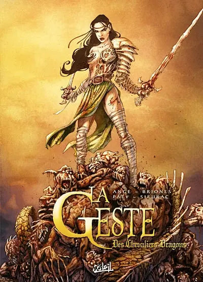 La geste des chevaliers dragons. Vol. 2. Tomes 4 à 6