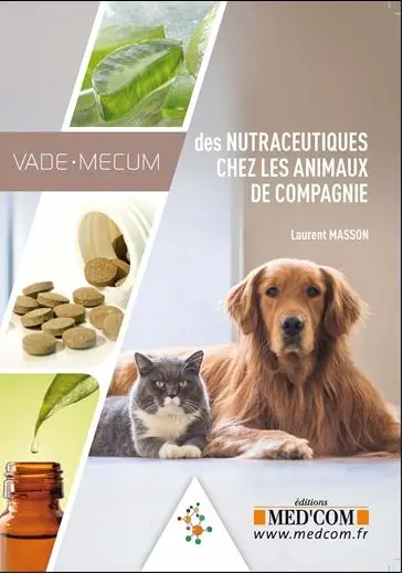 Vade-mecum des nutraceutiques chez les animaux de compagnie