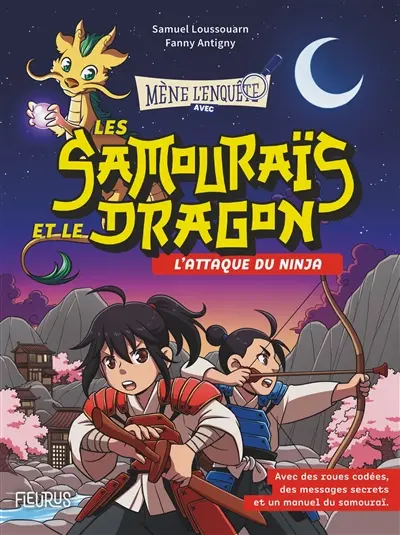 Les samourais et le dragon. L'attaque du ninja