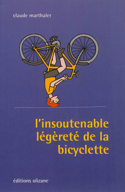L'insoutenable légèreté de la bicyclette
