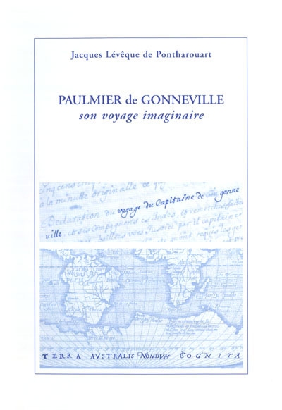 Paulmier de Gonneville : son voyage imaginaire