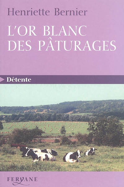 L'or blanc des pâturages