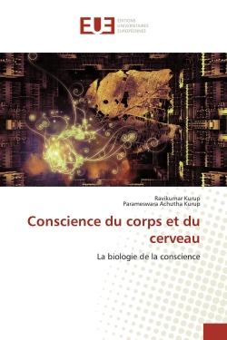 Conscience du corps et du cerveau : La biologie de la conscience