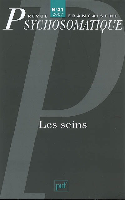 Revue française de psychosomatique, n° 31. Les seins