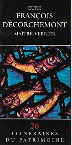 François Décorchemont : maître verrier