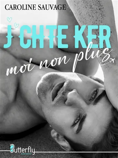 J'CHTE KER, MOI NON PLUS