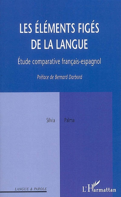 Les éléments figés de la langue : étude comparative français-espagnol